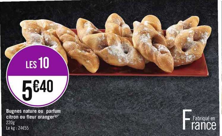 bugnes nature ou parfum citron ou fleur oranger