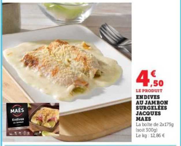 endives au jambon surgelées jacques maes