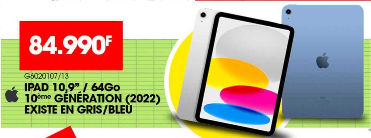 iPad 10,9"/64 go 10ème génération (2022) existe en gris/bleu