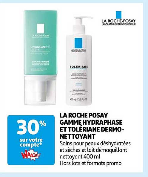 la roche posay gamme hydraphase et tolériane dermo-nettoyant