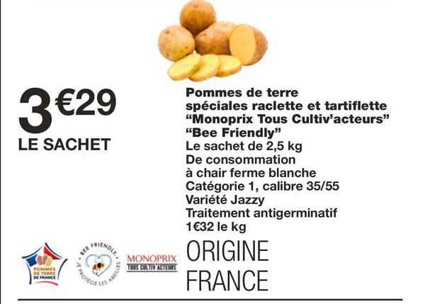 Pommes De Terre Spéciales Raclette Et Tartiflette "monoprix Tous Cultiv'acteurs" "bee Friendly"