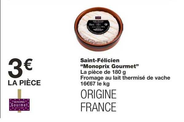 saint-félicien "monoprix gourmet"