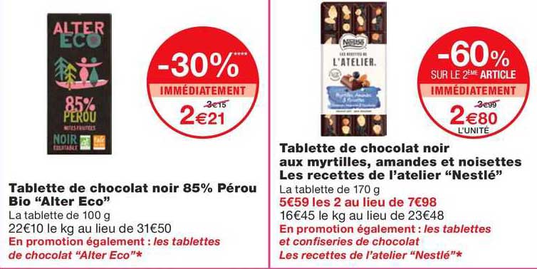 tablette de chocolat noir 85% pérou bio "alter eco", tablette de chocolat noir aux myrtilles, amandes et noisettes les recettes de l'atelier "nestlé"