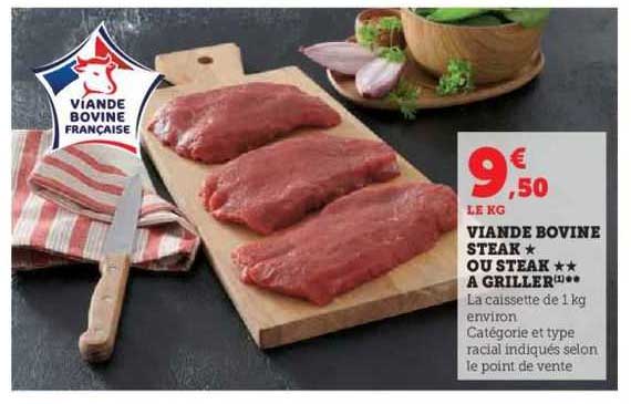 Viande Bovine Steak* Ou Steak** à Griller