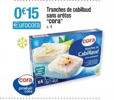 tranches de cabillaud sans arêtes "cora"