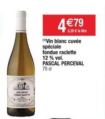vin blanc cuvée spéciale fondue raclette 12% vol. pascal perceval