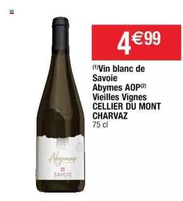 vin blanc de savoie abymes aop vieilles vignes cellier du mont charvaz