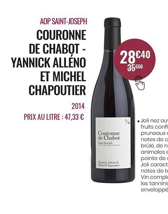 aop saint-joseph couronne de chabot - yannick alléno et michel chapoutier 2014