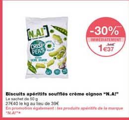 biscuits apéritifs soufflés crème oignon "n.a!" -30% immédiatement