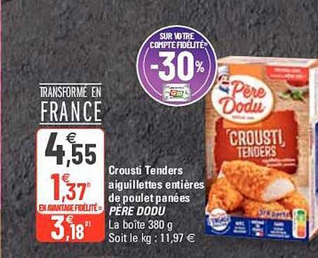 crousti tenders aiguillettes entières de poulet panées père dodu