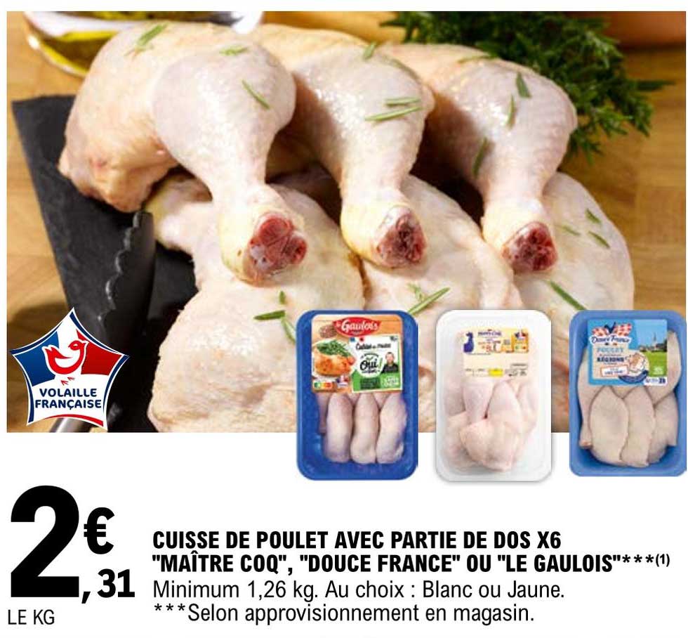 cuisses de poulet avec partie de dos x6 "maître coq" , "douce france" ou "le gaulois"