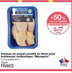 cuisses de poulet certifié et élevé sans traitement antibiotique "monoprix"