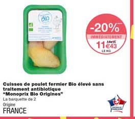 cuisses de poulet fermier bio élevé sans traitement antibiotique "monoprix bio origines"