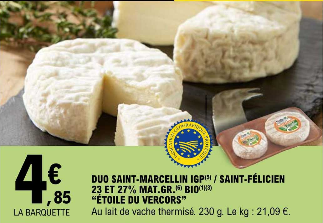 duo saint-marcellin igp - saint-félicien 23 et 27% mat. gr. bio "étoile du vercors"