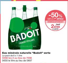 eau minérale naturelle "badoit" verte -50% sur le 2eme article immédiatement