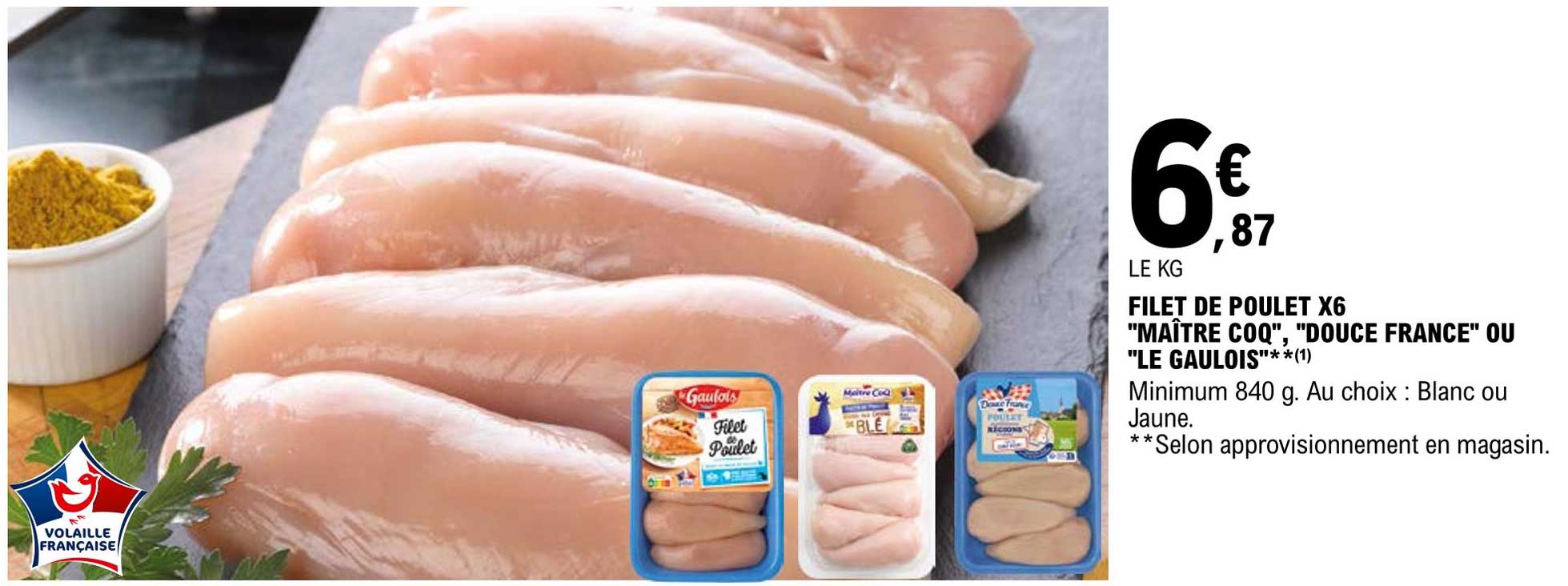 filet de poulet "maître coq" , "douce france" ou "le gaulois"