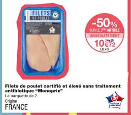 filets de poulet certifié et élevé sans traitement antibiotique "monoprix"