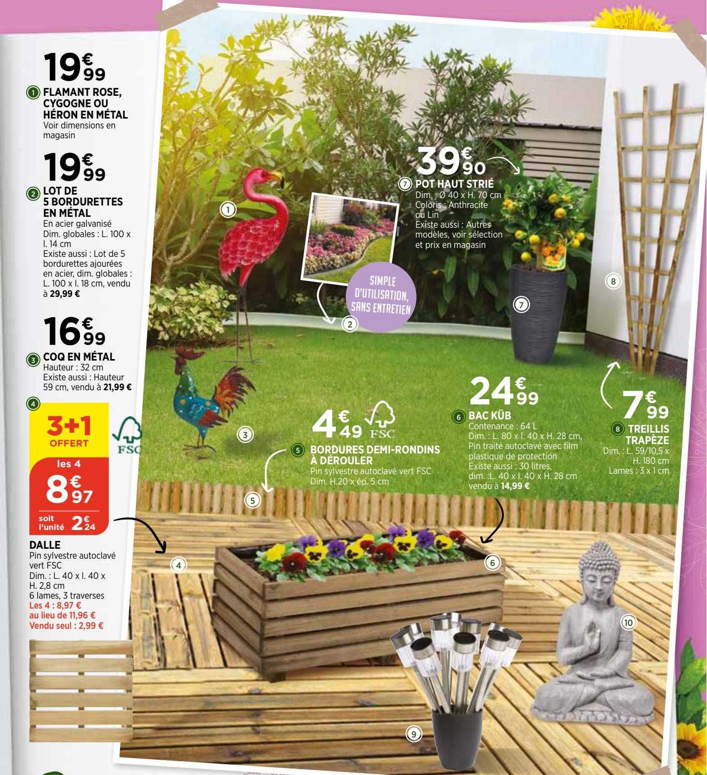 flamant rose, cygogne ou héron en métal, lot de 5 bordurettes en métal, coq en métal, dalle, bordures demi-rondins à dérouler, bac küb, treillis trapèze , pot haut strié