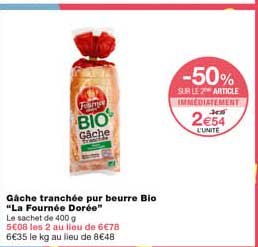 gâche tranchée pur beurre bio "la fournée dorée"