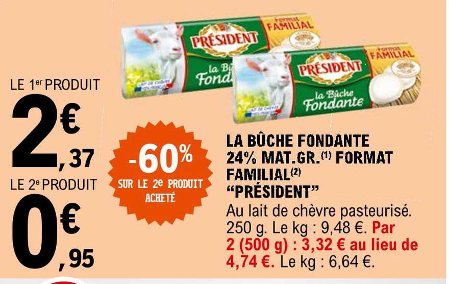 la bûche fondante 24% mat. gr. format familial "président"