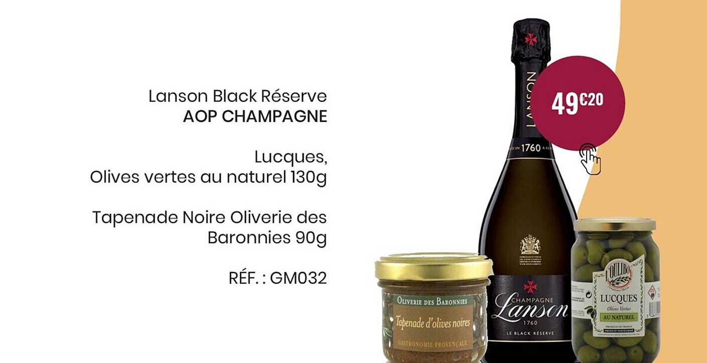 lanson black réserve aop champagne, lucques, olives vertes au naturel 130g, tapenade noire oliverie des baronnies 90 g