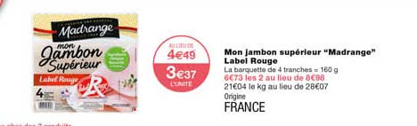 mon jambon supérieur "madrange" label rouge