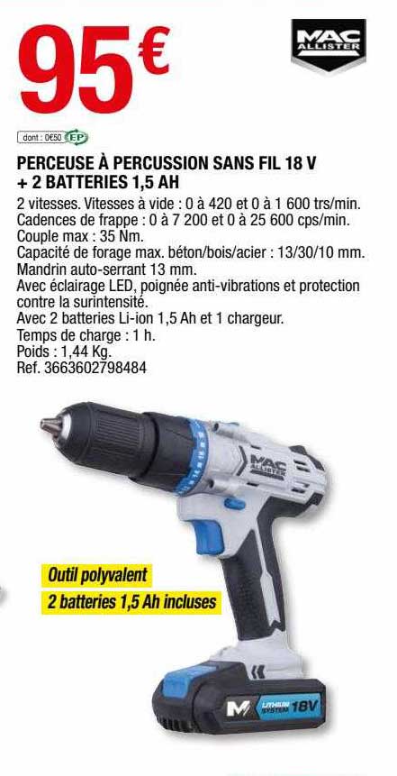 perceuse à percussion sans fil 18v + 2 batteries 1,5 ah mac allister