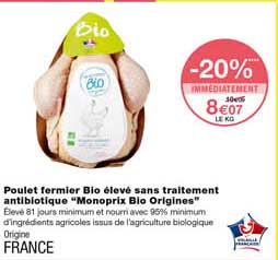 poulet fermier bio élevé sans traitement antibiotique "monoprix bio origines"