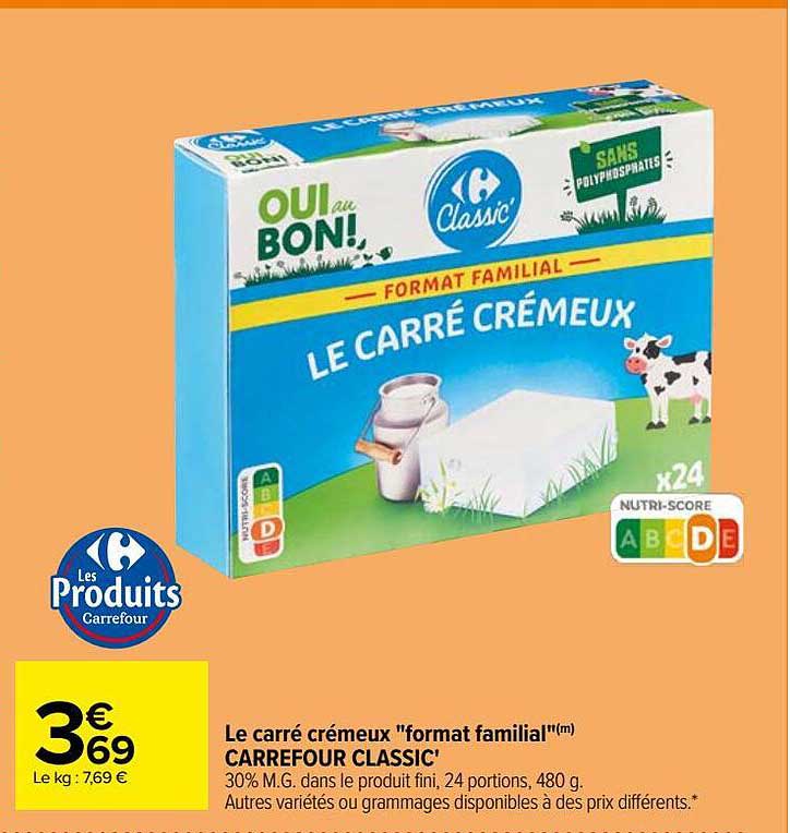 le carré crémeux "format familial" carrefour classic'