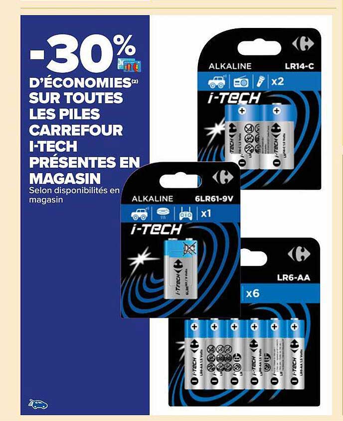 les piles carrefour i-tech présentes en magasin