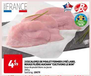 2 escalopes de poulet fermier lyré label rouge filière auchan "cultivons le bon"