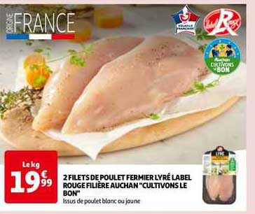 2 filets de poulet fermier lyré label rouge filière auchan "cultivons le bon"