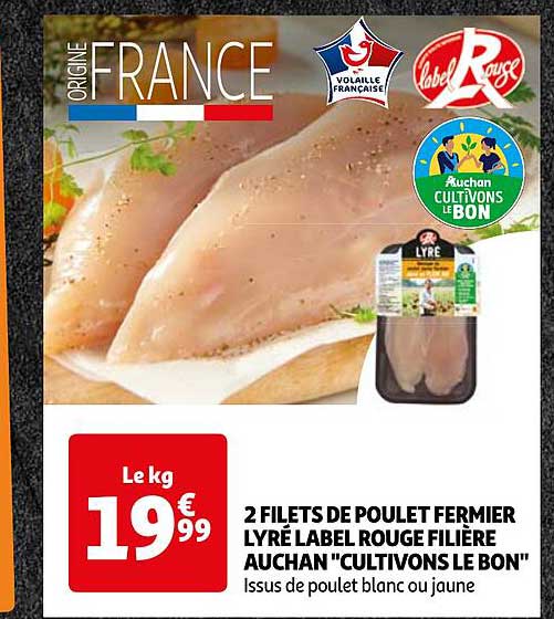 2 filets de poulet fermier lyré label rouge filière auchan "cultivons le bon"