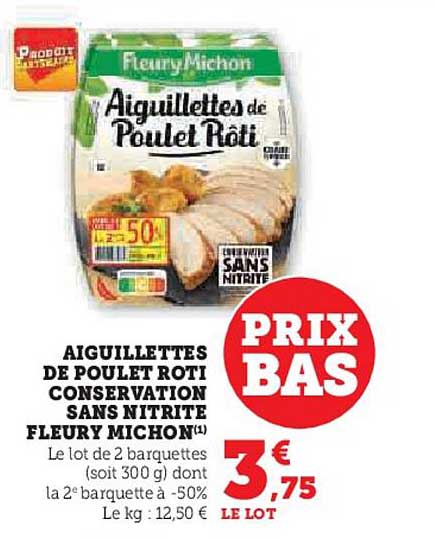 aiguillettes de poulet rôti conservation sans nitrite fleury michon