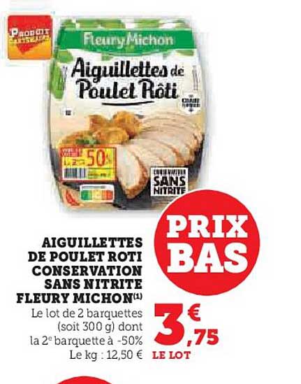 aiguillettes de poulet rôti conservation sans nitrite fleury michon