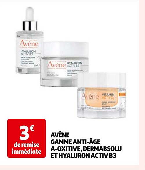 Avène Gamme Anti-âge A-oxitive, Dermabsolu Et Hyaluron Activ B3