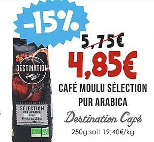 Café Moulu Sélection Pur Arabica Destination Café