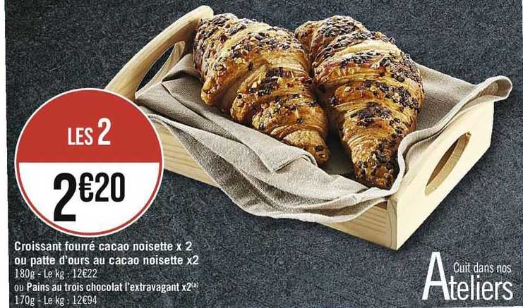 croissant fourré cacao noisette x2 ou patte d'ours au cacao noisette x2 ou pains au trois chocolat l'extravagant x2