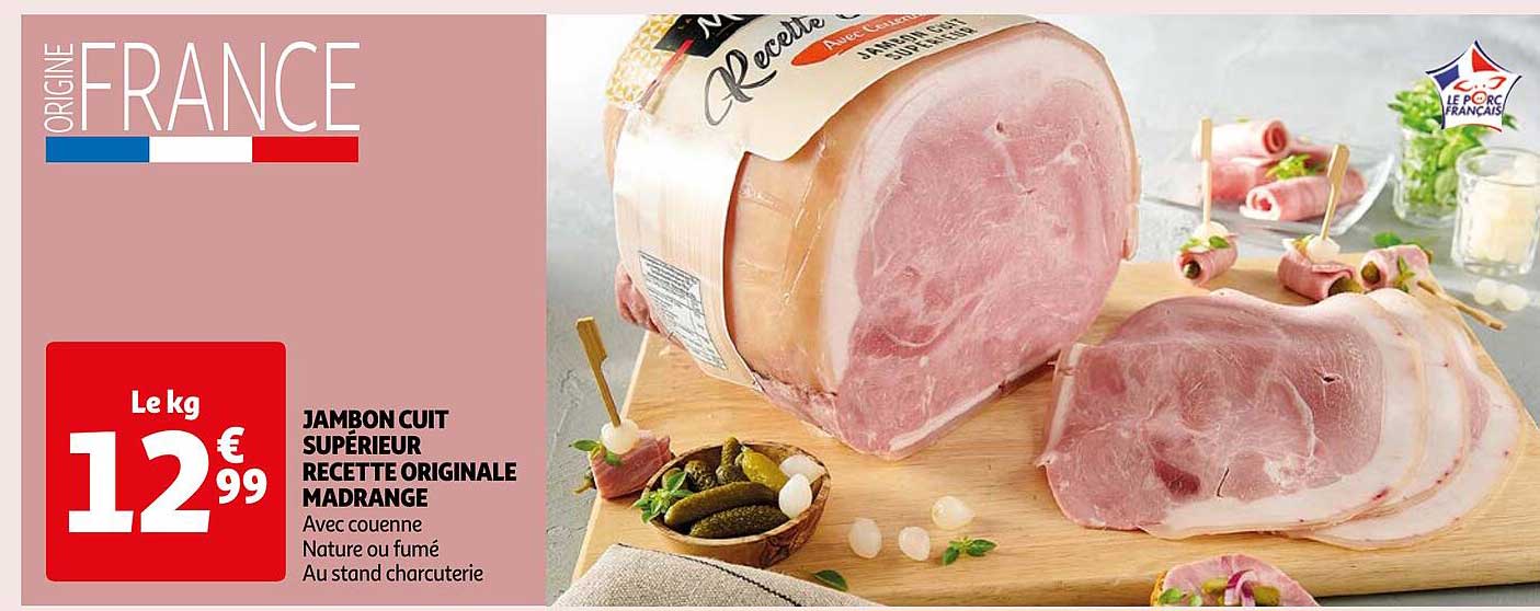 Jambon Cuit Supérieur Recette Originale Madrange