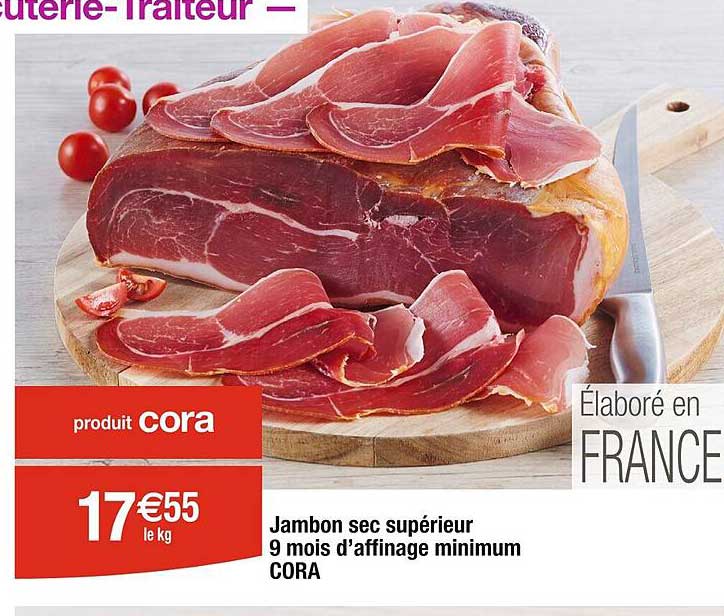 jambon sec supérieur 9 mois d'affinage minimum cora