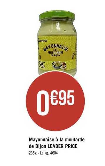Mayonnaise à La Moutarde De Dijon Leader Price