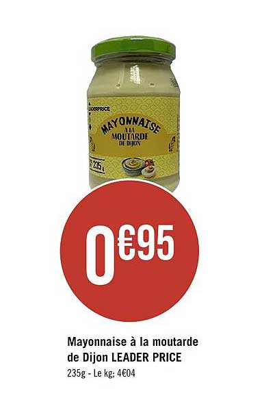 mayonnaise à la moutarde de dijon leader price