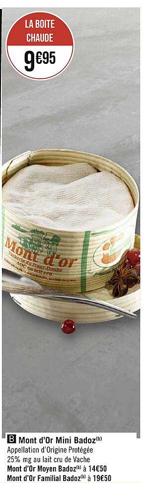 Mont D'or Mini Badoz, Mont D'or Moyen Badoz, Mont D'or Familial Badoz