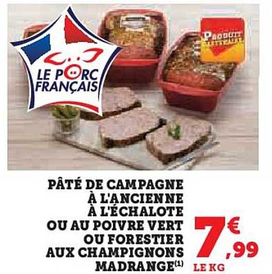 pâté de campagne à l'ancienne à l'échalote ou au poivre vert ou forestier aux champignons madrange