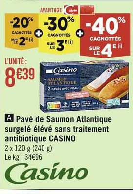 pavé de saumon atlantique surgelé élevé sans traitement antibiotique casino
