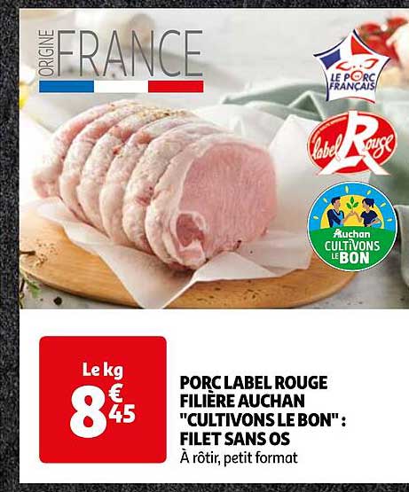 porc label rouge filière auchan "cultivons le bon" : filet sans os