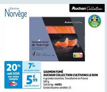 saumon fumé auchan collection cultivons le bon