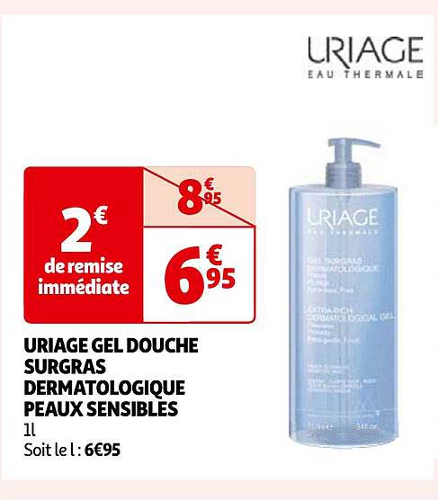 uriage gel douche surgras dermatologique peaux sensibles