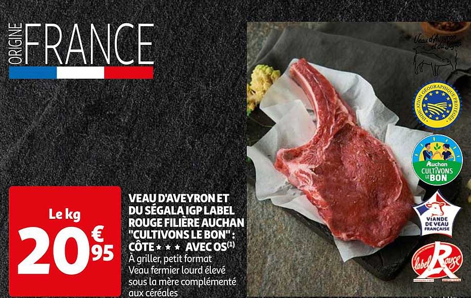 veau d'aveyron et du ségala igp label rouge filière auchan "cultivons le bon" : côte*** avec os