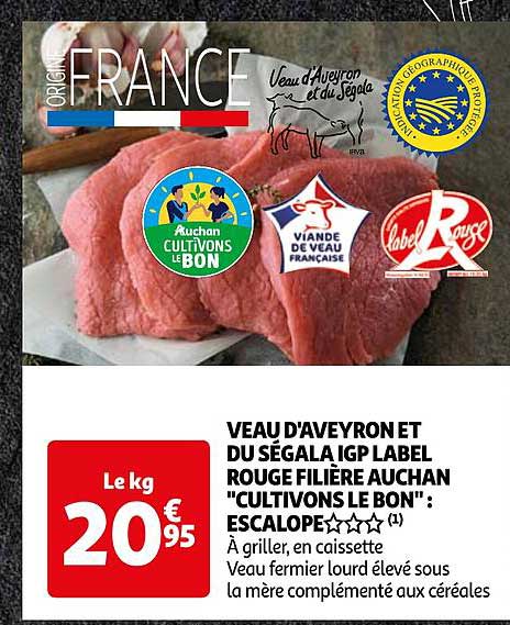 veau d'aveyron et du ségala igp label rouge filière auchan "cultivons le bon" : escalope***